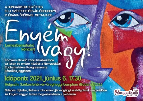 Enyém vagy! - a Hungarikum együttes lemezbemutató koncertje az öreghegyi templomban